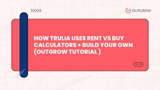 How Trulia Uses Rent vs Buy Calculators + Build Your Own (Outgrow Tutorial) 🚀