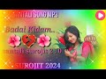 Badal kldam santali  new santhali  song mp3  st surojit 2024