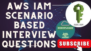 15 Advanced AWS IAM Interview Questions | Real-World Scenario Based Q&A | AWS Interview Prep | IAM