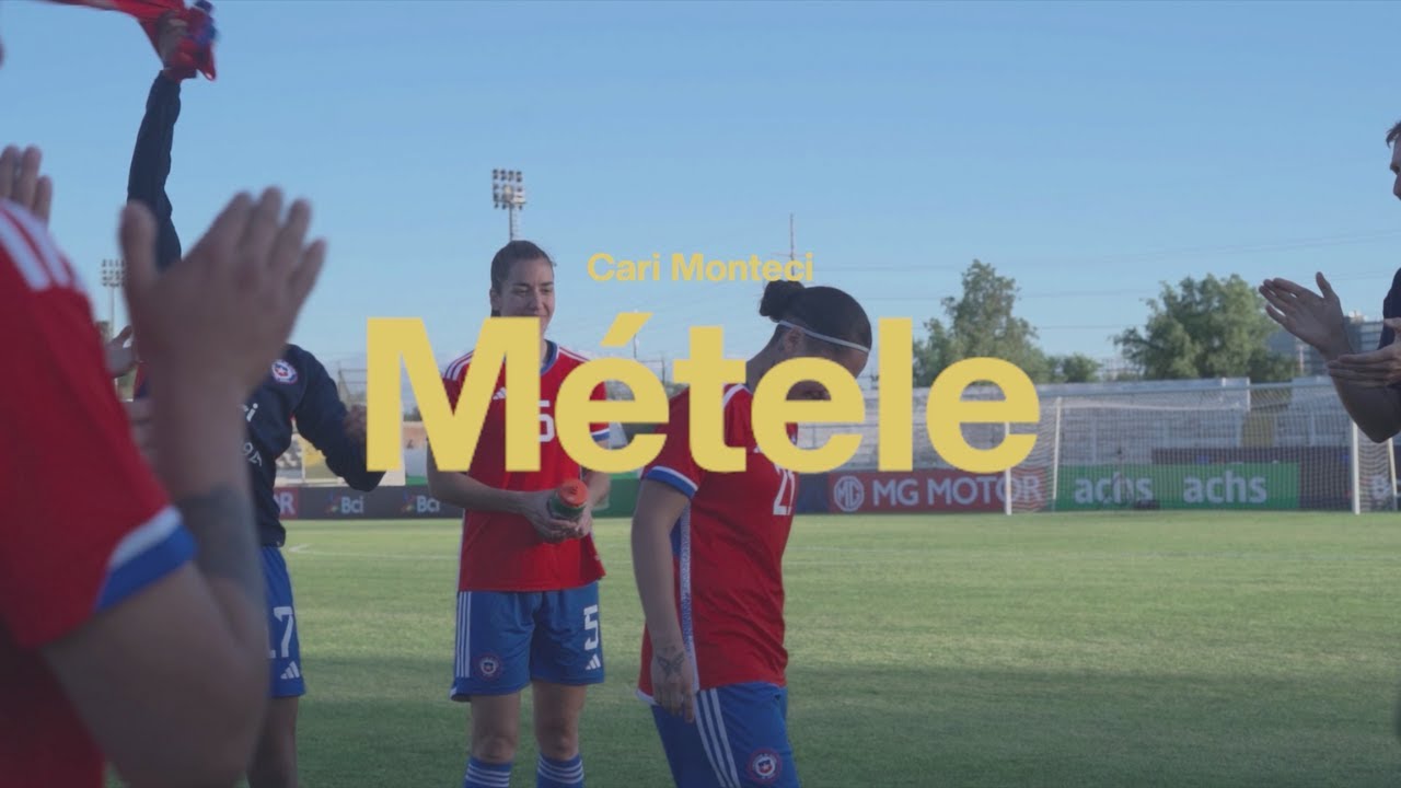 Watch Cari Monteci - Métele (Himno Oficial de la Roja Femenina Chile) on YouTube Watch Cari Monteci - Métele (Himno Oficial de la Roja Femenina Chile) on YouTube