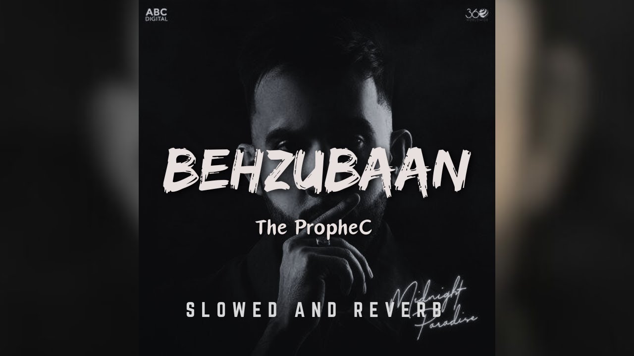 Behzubaan | The Prophec | Slowed & Reverb | Punjabi New | Chetan's Playlist