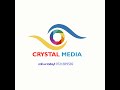 Crystal media live stream