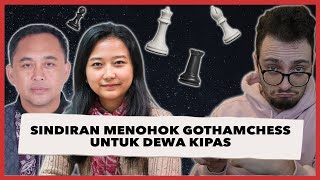 Kalah Telak, Dewa Kipas Dapat Sindiran Menohok Dari Gothamchess