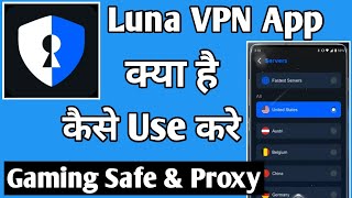 Luna Safe & Proxy || Luna VPN App Kaise Use Kare  || How To Use Luna VPN App screenshot 2