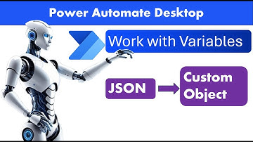 Power Automate Desktop - Convert JSON To Custom Object