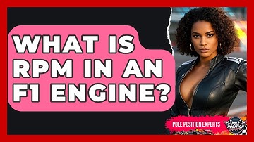 What Is RPM In An F1 Engine? - Pole Position Experts