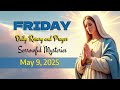 Daily Rosary and Prayer  Friday  May 9,  2025 Sorrowful Mysteries