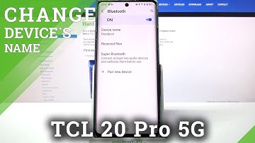 How to Rename TCL 20 PRO 5G - Pick Device Name