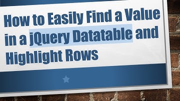 How to Easily Find a Value in a jQuery Datatable and Highlight Rows