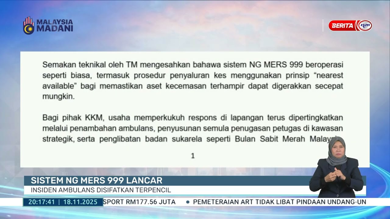 18 NOV 2025 -BERITA PERDANA- SISTEM NG MERS 999 LANCAR: INSIDEN AMBULANS DISIFATKAN TERPENCIL
