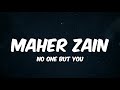 Maher zain  no one but you lyrics