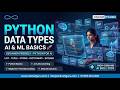 AI & ML Basics 2026 | Python Data Types for Beginners | Projects & Certification | OnlineITGuru