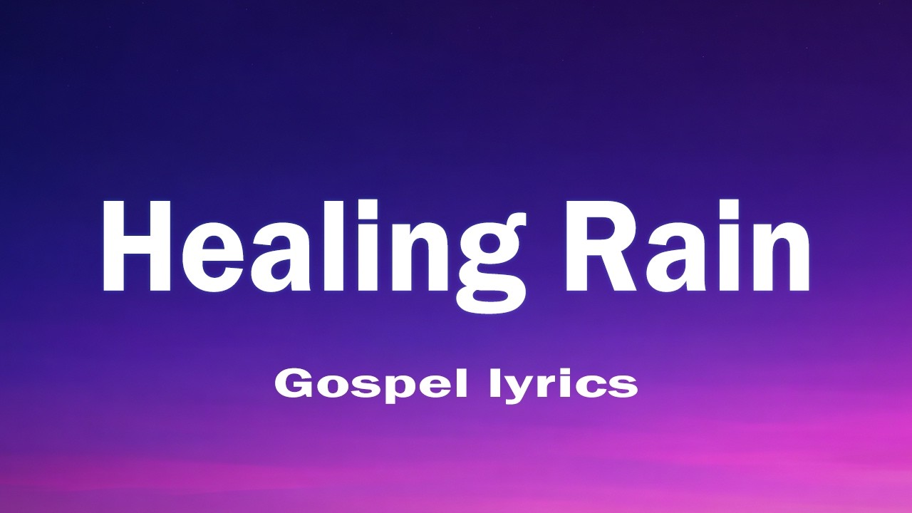 Healing Rain – Let God Wash Your Spirit Clean ✨