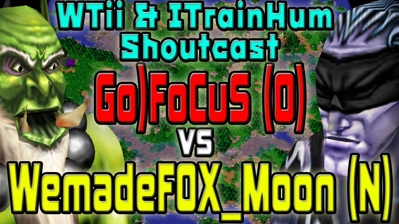 Warcraft 3 - (O) Go)FoCuS vs WemadeFOX_Moon (N)