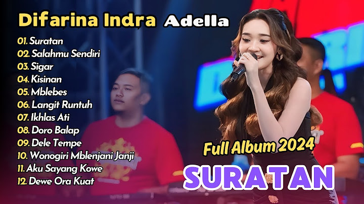 Difarina Indra Adella - SURATAN - SALAHMU SENDIRI | OM ADELLA DANGDUT TERBARU