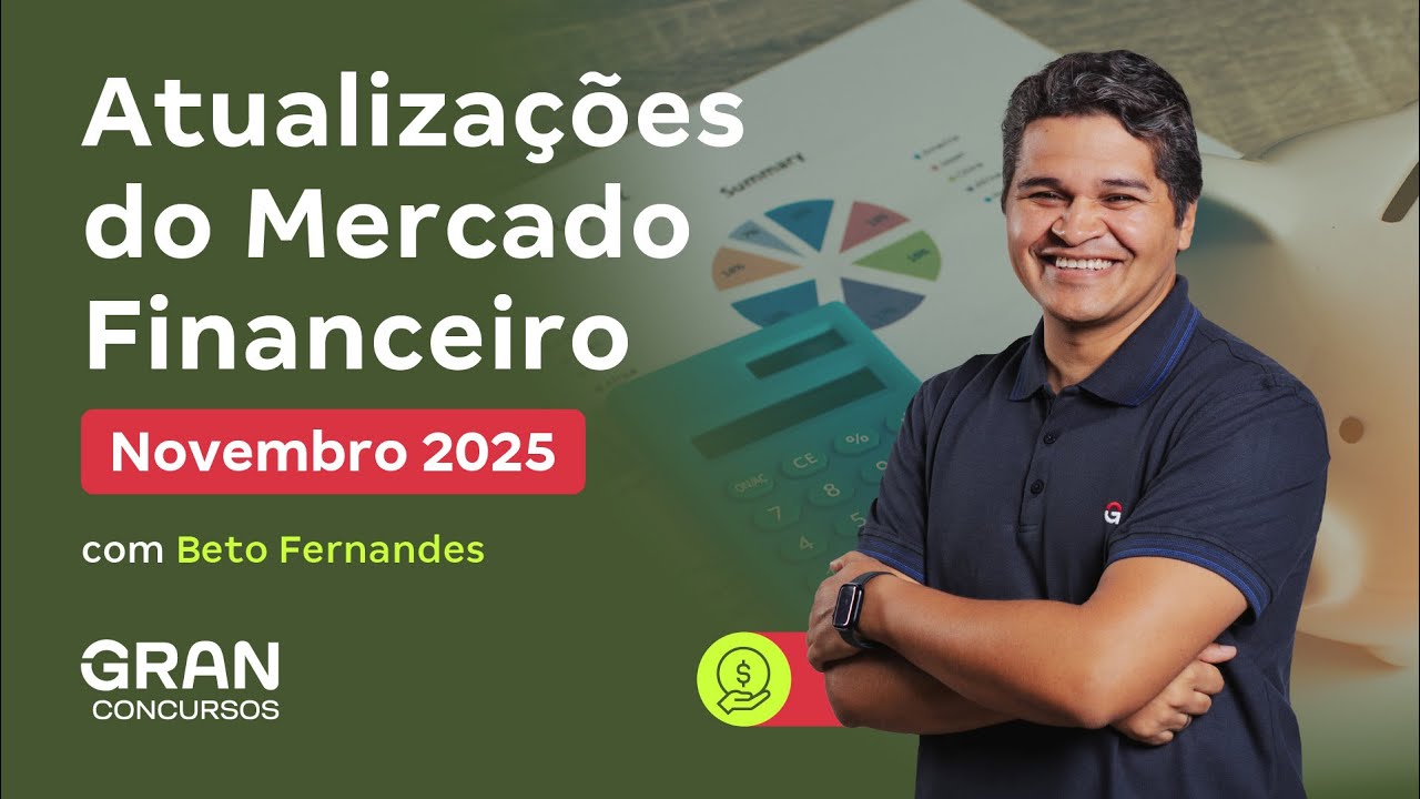Atualizações do Mercado Financeiro | Novembro 2025