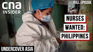 Why Does Philippines, Top Exporter Of Nurses Face A Shortage At Home? | Undercover Asia
