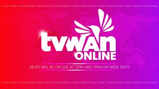 TVWAN News | Live Midday | Thursday 12th February 2026