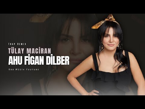Tülay Maciran - Yeni Trap Remix (Krb Müzik)