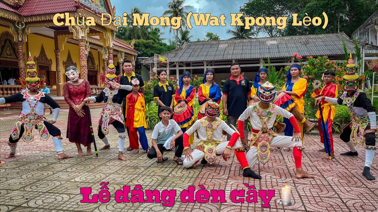 Múa chằn. Lễ dâng đèn cầy vào chùa Đại Mong (Wat Kpong Lèo) tiểu cần,trà vinh |HƯNG TRẦN VLOG|