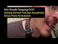 Doodle tonguing made easy dn getting started with jazz saxophone ghost note articulation
