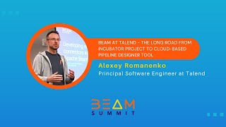 Beam Summit 2023 | The long road from incubator project to cloud-based Pipeline Designer tool