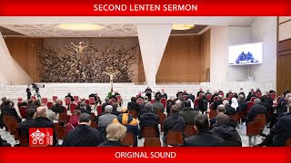 March 1 2024, Second Lenten Sermon preached by Cardinal Raniero Cantalamessa