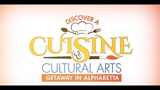 A Cuisine & Cultural Arts Getaway in Alpharetta, GA in 30 Seconds