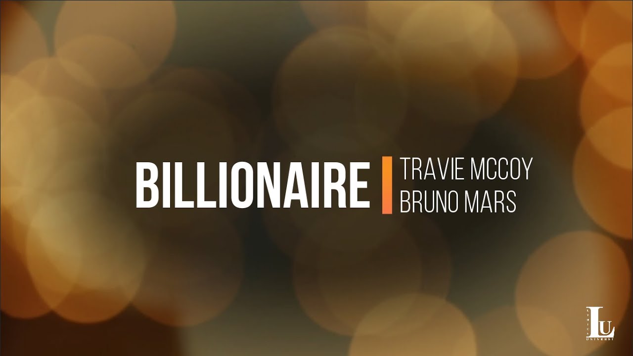 Billionaire Travie McCoy ft. Bruno Mars (Lyrics Video) YouTube