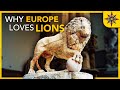 The History of Lions in Europe