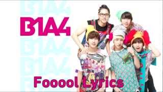 B1A4 - Fooool lyrics
