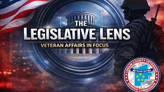 The Legislative Lens: Veteran Affairs in Focus Eps 2