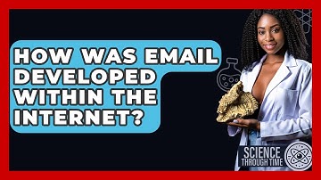 How Was Email Developed Within The Internet? - Science Through Time