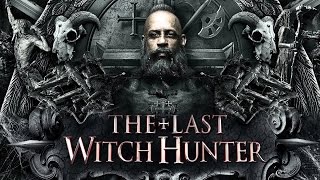 The Last Witch Hunter Tribute