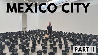 Mexico City: the most beautiful art galleries, my favorite places to eat, shop and more...