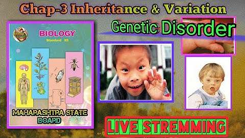 Genetic Disorder | Chap-3 Inheritance & Variation Class-12th | Maharashtra state board