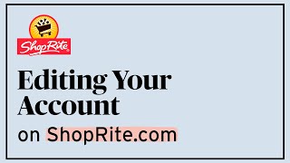 How to Edit and Update Your Account | Digital How-To's | ShopRite Grocery Stores screenshot 3