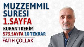 Muzzemmil suresi 1.sayfa dinle oku Fatih Çollak (1 19 ayetler Kuranı Kerim 573.sayfa)