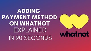How To Add Payment Method On Whatnot (2025)