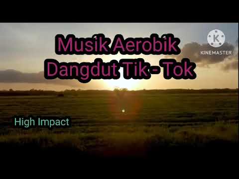 Musik Aerobik Dangdut Tik-Tok 2024 || High Impact