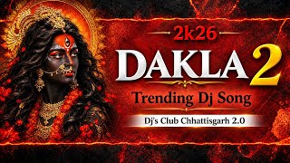 DAKLA 2 - instagram Trending Song - Dj Remix Song - Dj's Club Chhattisgarh 2.0 #trending #new #song 