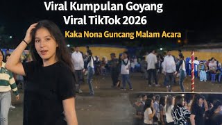   Viral Kumpulan Goyang Tiktok 2026  Kaka Nona Guncang Malam Acara Paling Seru