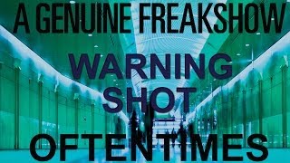 Watch A Genuine Freakshow Warning Shot video