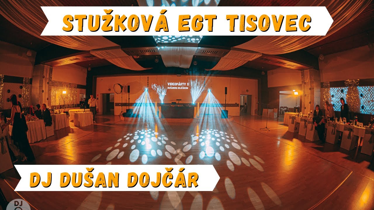DJ Dušan Dojčár - Stužková Slávnosť EGT Tisovec