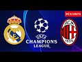 Real Madrid vs AC Milan | Champions League