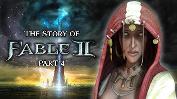 The Story of Fable 2 - Part 4 (FINALE)
