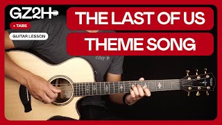 The Last Of Us Theme Guitar Tutorial - Guitar Lesson |Fingerpicking + TAB|