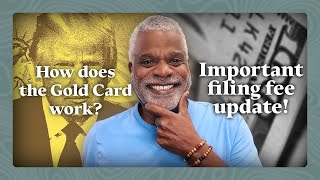 Gold Cards and Filing Fee Changes - Breaking End of October Immigration Update! - GrayLaw TV