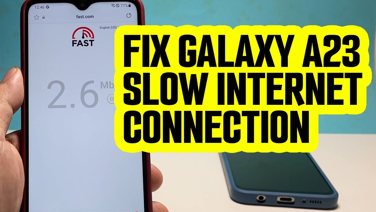 How To Fix Slow Internet Connection Issues On Samsung Galaxy A23 YouTube how-to-fix-slow-internet-connection-issues-on-samsung-galaxy-a23-youtube