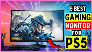 Top 5 Best Monitor For PS5 in 2024 | 1080p/1440p/4k/120hz Monitor for PS5!!